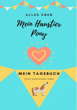 Alles Uber Mein Haustier Pony
