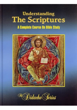 Understanding the Scriptures A complete course on Bible Study