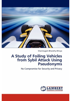 A Study of Foiling Vehicles from Sybil Attack Using Pseudonyms