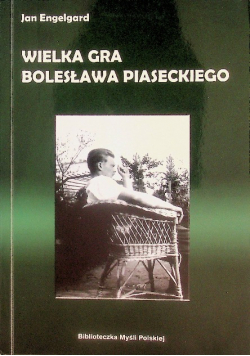 Wielka gra Bolesława Piaseckiego