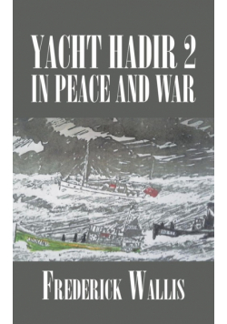 Yacht Hadir 2 in Peace and War