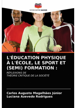 L'éducation Physique À L'école, Le Sport Et (Semi) Formation