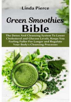 Green Smoothies Bible