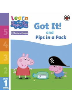 Learn with Peppa Pig Phonics Level 1 Book 3 Got It! And Pips in a Pack
