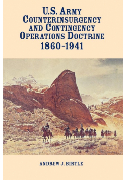 United States Army Counterinsurgency and Contingency Operations Doctrine, 1860-1941