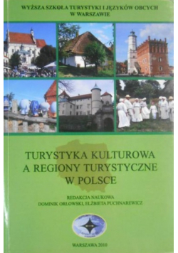 Turystyka kulturowa a regiony turystyczne w Polsce