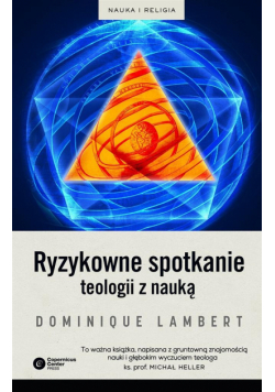 Ryzykowne spotkanie teologii z nauką