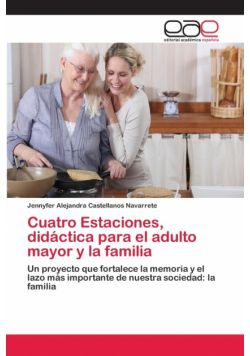 Cuatro Estaciones, didáctica para el adulto mayor y la familia