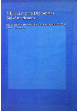 VII Curso para Diplomatas Sul - americanos