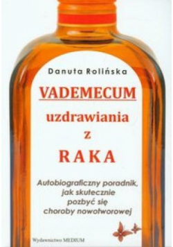 Vademecum uzdrawiania z raka