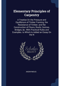 Elementary Principles of Carpentry