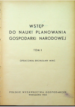 Wstęp do Nauki planowania gospodarki narodowej Tom 1 1950 r.