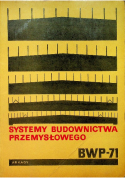 Systemy budownictwa przemysłowego BWP - 71