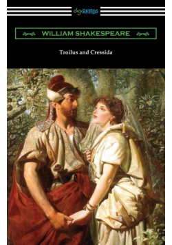 Troilus and Cressida