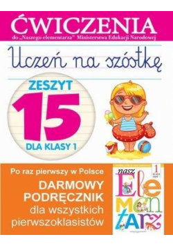 Uczeń na szóstkę Kl.1 z.15 Ćwiczenia
