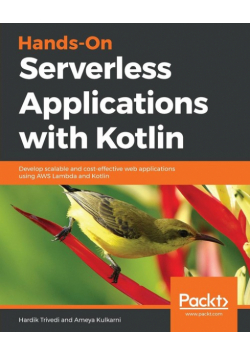 Hands-On Serverless Applications with Kotlin