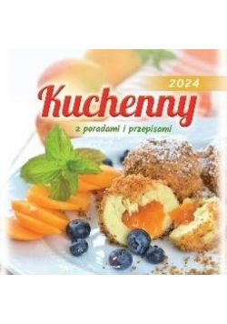 Kalendarz 2024 Kuchenny z poradami i przepisami