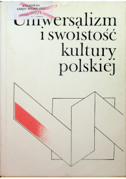 Uniwersalizm i swoistość kultury polskiej część 1