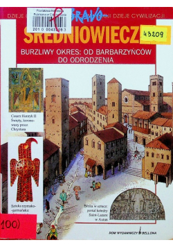 Średniowiecze Burzliwy okres od barbarzyńców do odrodzenia