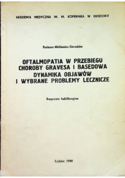 Oftalmopatia w przebiegu choroby Gravesa i Basedowa dynamika objawów i wybrane problemy lecznicze