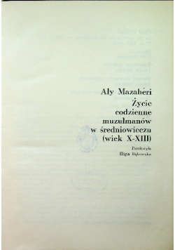 Życie codzienne muzułmanów w średniowieczu ( wiek X - XIII )
