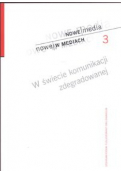 W świecie komunikacji zdegradowanej