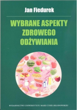 Wybrane aspekty zdrowego odżywiania