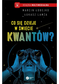 Co się dzieje w świecie kwantów? BR
