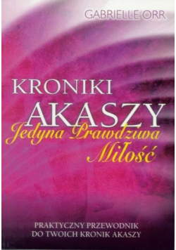 Kroniki Akaszy. Jedyna prawdziwa miłość