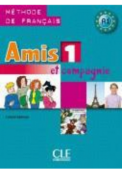 Amis et compagnie 1 podr.wersja międzynarodowa CLE