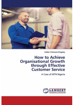 How to Achieve Organisational Growth through Effective Customer Service