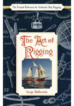 The Art of Rigging (Dover Maritime)