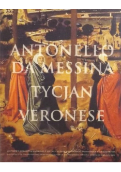 Antonello Da Messina Tycjan Veronese