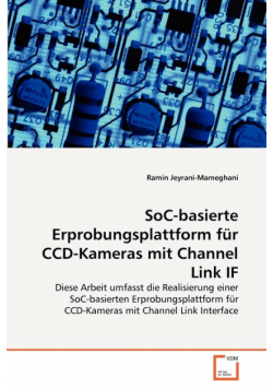 SoC-basierte Erprobungsplattform für CCD-Kameras mit Channel Link IF