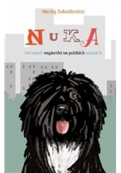 Nuka. Owczarek węgierski na polskich nizinach