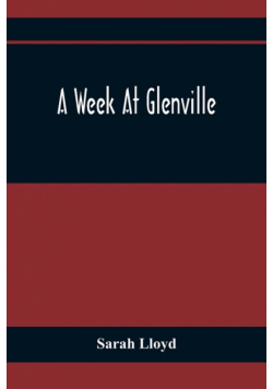 A Week At Glenville