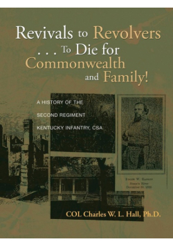 Revivals to Revolvers . . . to Die for Commonwealth and Family!