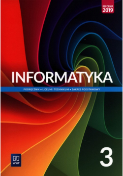 Informatyka 3 Podręcznik Zakres podstawowy