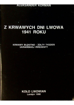 Z krwawych dni Lwowa 1941 roku