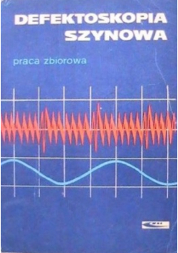 Defektoskopia Szynowa