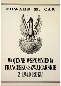 Wojenne Wspomnienia Francusko-Szwajcarskie Z 1940