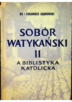 Sobór Watykański II a biblistyka katolicka