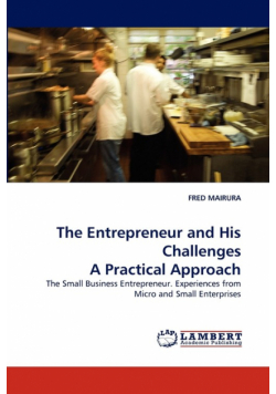 The Entrepreneur and His Challenges a Practical Approach
