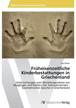Früheisenzeitliche Kinderbestattungen in Griechenland