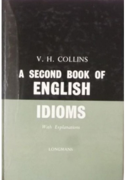 A Second Book of English Idioms