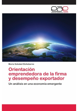 Orientación emprendedora de la firma y desempeño exportador