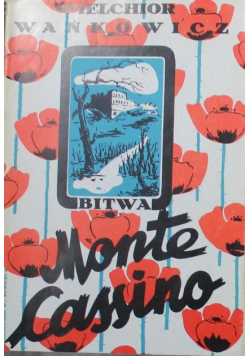 Bitwa o Monte Cassino Tom I reprint z 1945 r.