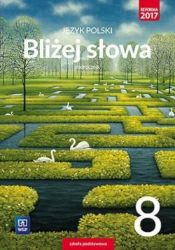 J.Polski SP 8 Bliżej słowa Podr. WSiP