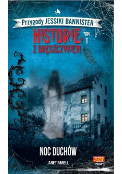Historie z dreszczykiem Tom 1 Noc duchów