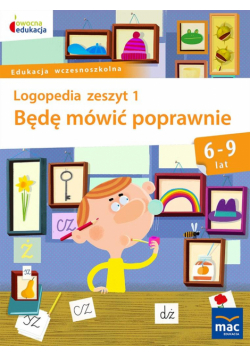 Owocna Edukacja. Będę mówić poprawnie z.1 MAC